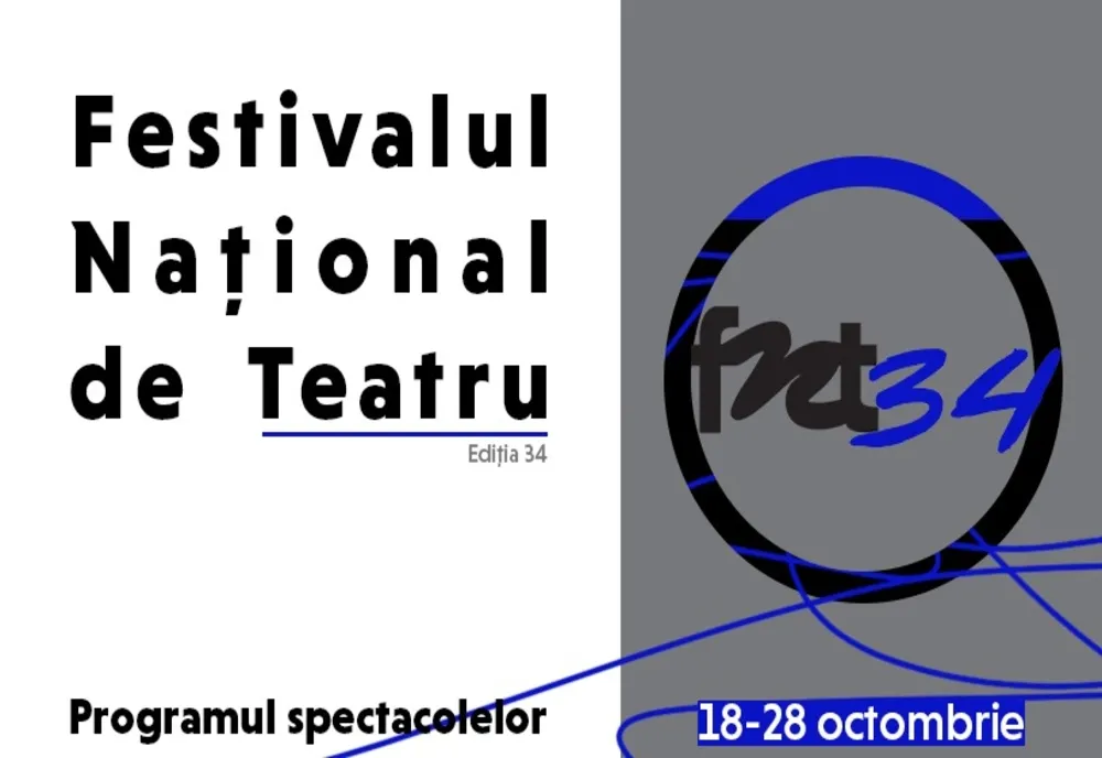A 34-A EDIȚIE A FESTIVALULUI NAŢIONAL DE TEATRU, LA START