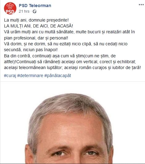Mesaj din Teleorman pentru Dragnea, de ziua lui: ”Rămâneți același om vertical”