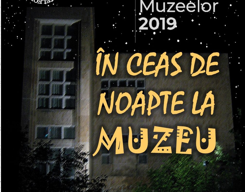 În ceas de noapte la Muzeul Județean Teleorman